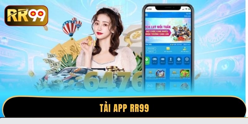 Cách tải app RR99 về máy chỉ trong 2 phút